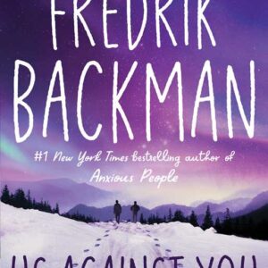 Us Against You by Fredrik Backman: Paperback; 448 pages, English