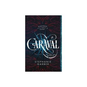 Caraval (Caraval, 1) by Stephanie Garber