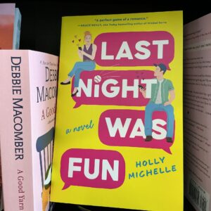 Last Night Was Fun - by Holly Michelle (Paperback)