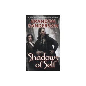 Shadows of Self: A Mistborn Novel (The Mistborn Saga, 5) by Brandon Sanderson