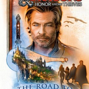 Dungeons & Dragons: Honor Among Thieves: The Road to Neverwinter - Jaleigh Johnson