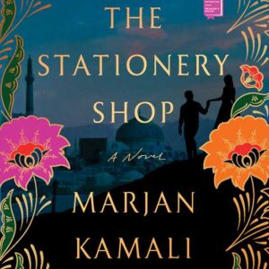 Stationery Shop by Marjan Kamali: Paperback; 336 pages, English