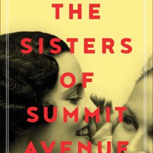 Sisters of Summit Avenue by Lynn Cullen: Paperback; 336 pages, English