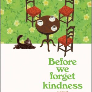 Before We Forget Kindness : Toshikazu Kawaguchi