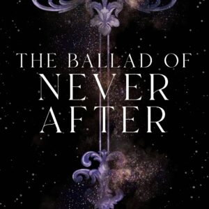 Ballad of Never After