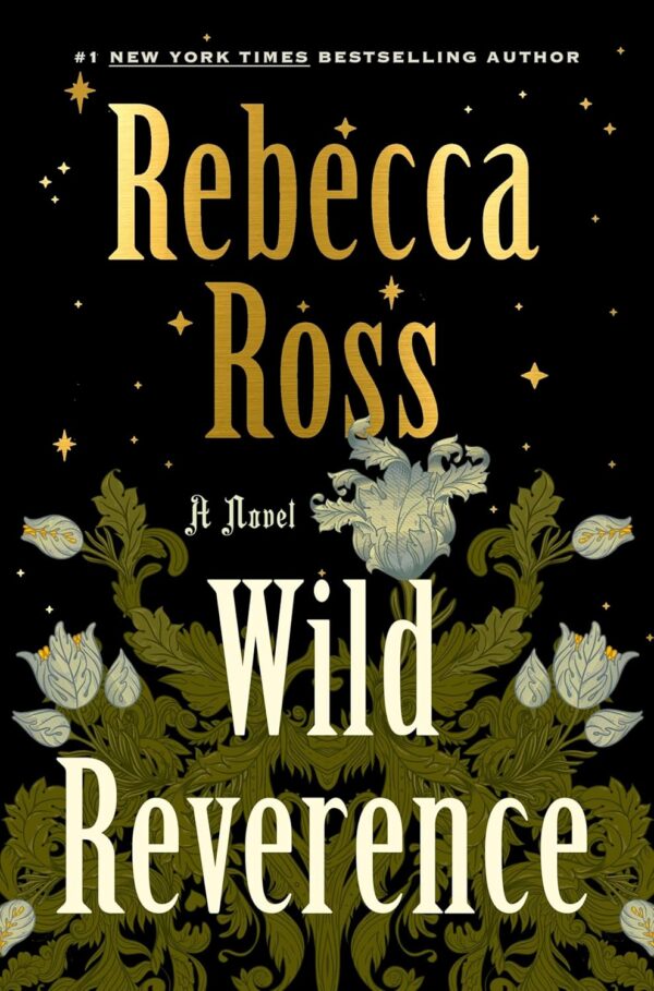 Wild Reverence - by Rebecca Ross (Hardcover)