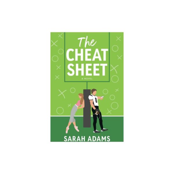 The Cheat Sheet: A Novel by Sarah Adams