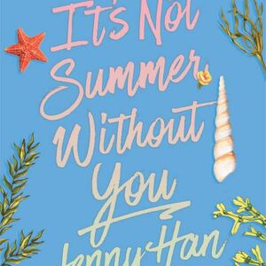 It's Not Summer Without You (Deluxe Edition) by Jenny Han: Paperback; 320 pages, English