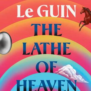 Lathe Of Heaven by Ursula K. Le Guin: Paperback; 208 pages, English