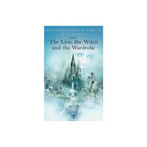 The Lion, the Witch, and the Wardrobe by C. S. Lewis