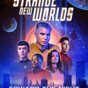 Star Trek: Strange New Worlds: Toward the Night by James Swallow: Hardcover; 336 pages, English