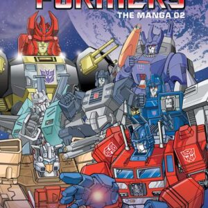 Transformers: The Manga, Vol. 2 by Masumi Kaneda: Hardcover; 344 pages, English