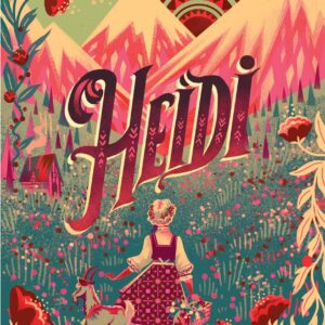 Classic Starts®️: Heidi by Johanna Spyri (Abridged Edition)