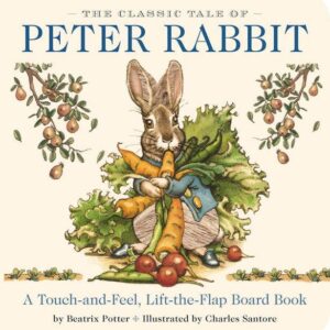 The Classic Tale of Peter Rabbit Touch and Feel Board Book