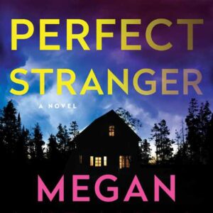 Perfect Stranger by Megan Miranda: Paperback; 368 pages, English