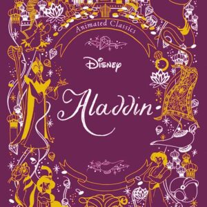 Disney Animated Classics: Aladdin by Editors of Studio Fun International: Hardcover; 74 pages, English