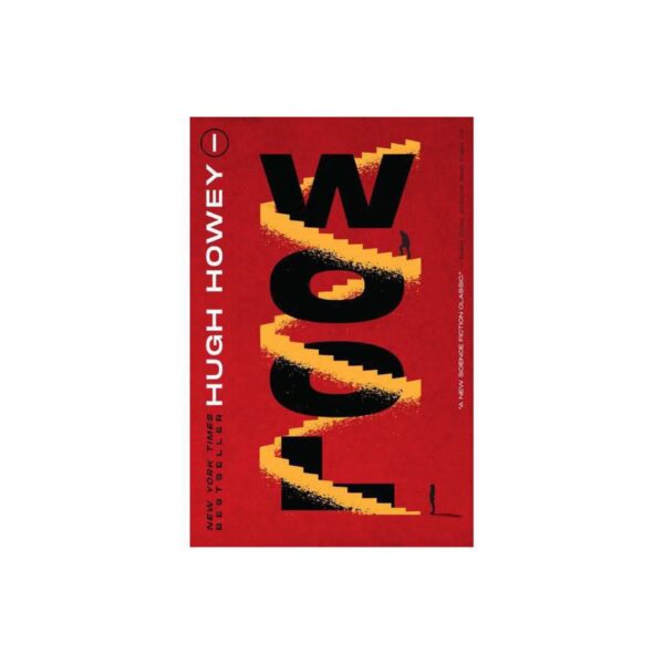 Wool: Book One of the Silo Series (Silo, 1) by Hugh Howey