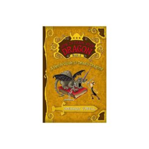 A Hero's Guide to Deadly Dragons (How to Train Your Dragon, Book 6) (How to Train Your Dragon, 6) by Cressida Cowell