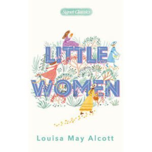 Little Women (Signet Classics) by Louisa May Alcott