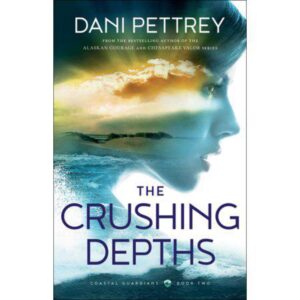 The Crushing Depths - (Coastal Guardians) by Dani Pettrey (Paperback)