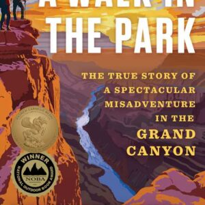 Walk in the Park by Kevin Fedarko: Hardcover; 512 pages, English