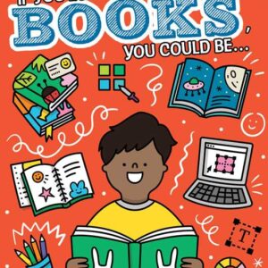If You Love Books, You Could Be... by Elizabeth Dennis: Hardcover; 32 pages, English