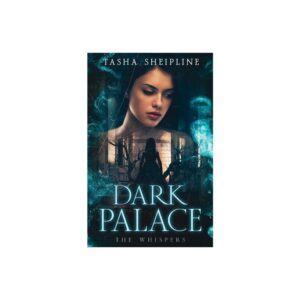 Dark Palace - (Whispers) by Tasha Sheipline (Paperback)