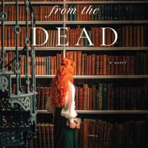 Letters from the Dead by Isabella Valeri: Hardcover; 480 pages, English
