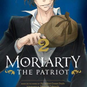 Moriarty the Patriot, Vol. 2 by Ryosuke Takeuchi: Paperback; 208 pages, English
