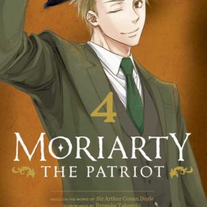 Moriarty the Patriot, Vol. 4 by Ryosuke Takeuchi: Paperback; 200 pages, English