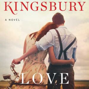 Love Story by Karen Kingsbury: Paperback; 368 pages, English