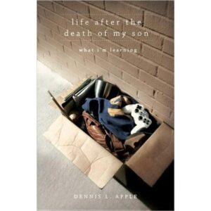 Life After the Death of My Son : What I'm Learning (Paperback)
