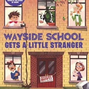 Wayside School Gets a Little Stranger : Louis Sachar