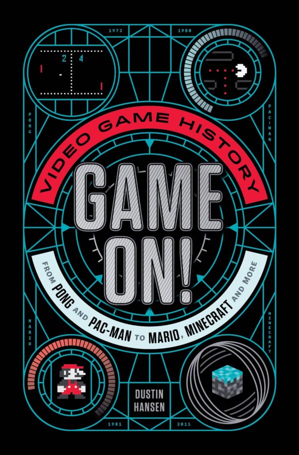 Video Game History: From Pong To Minecraft And More