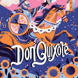 Classic Starts®: Don Quixote by Miguel de Cervantes