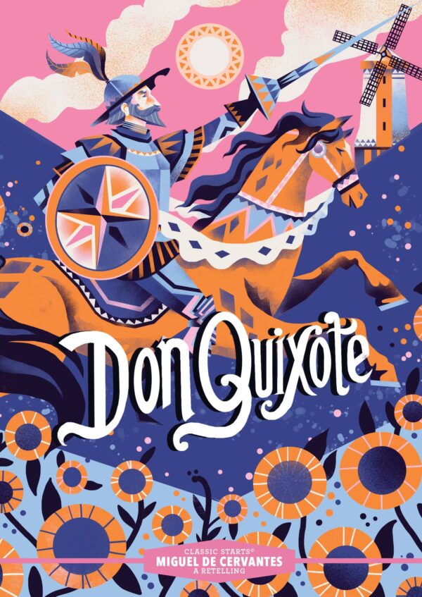 Classic Starts®: Don Quixote by Miguel de Cervantes