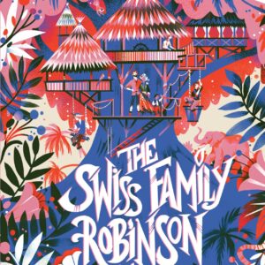 Classic Starts®️: The Swiss Family Robinson (Abridged Editio