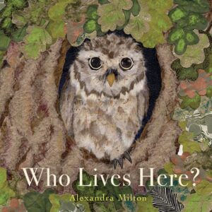 Who Lives Here? by Alexandra Milton