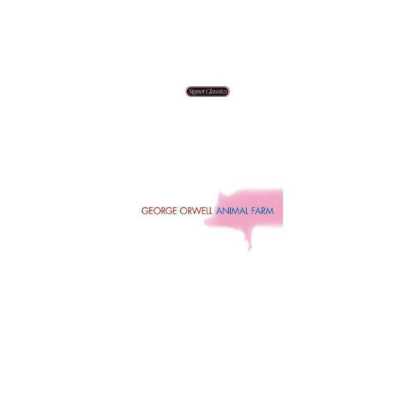 Animal Farm: 75th Anniversary Edition by George Orwell