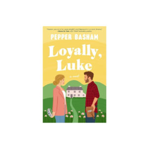 Loyally, Luke - by Pepper Basham (Paperback)