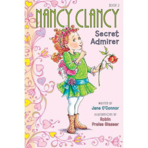 Fancy Nancy Chapter Book: Nancy Clancy, Secret Admirer (Paperback)