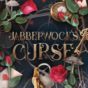 Jabberwock ' S Curse (Looking Glass Chronicles)
