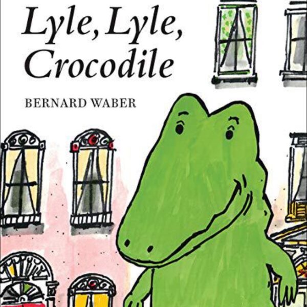 Lyle, Lyle, Crocodile Board Book (Lyle the Crocodile) by Bernard Waber