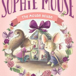 The Mouse House (11) (The Adventures of Sophie Mouse) by Poppy Green