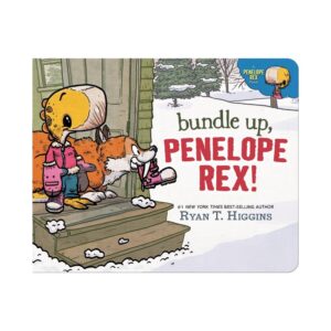 Bundle Up, Penelope Rex! - (A Penelope Rex Book) by Ryan t (Board Book)