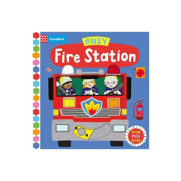 Busy Fire Station - (Busy Books) by Campbell Books (Board Book)