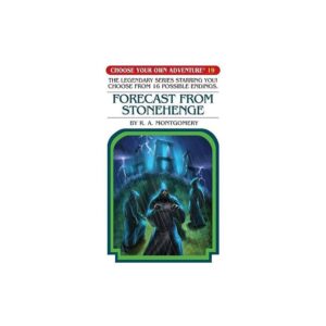 Forecast From Stonehenge (Choose Your Own Adventure #19) by R. A. Montgomery