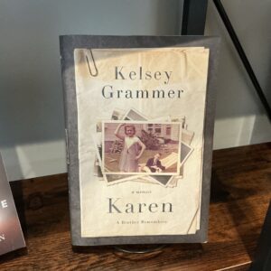 Karen : A Brother Remembers, by Kelsey Grammer