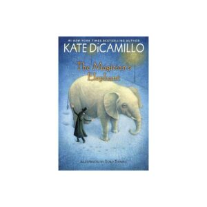 The Magician's Elephant by Kate DiCamillo